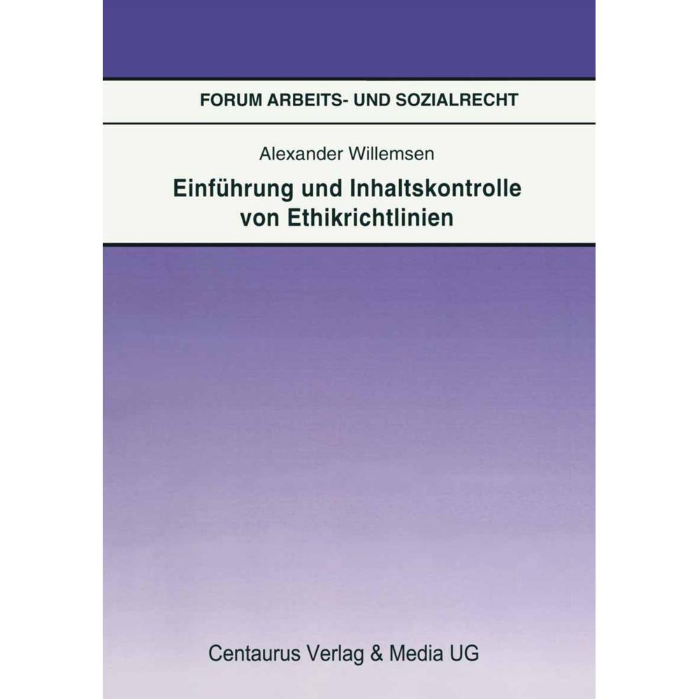 Einführung und Inhaltskontrolle von Ethikrichtlinien, Fachbücher von Alexander Willemsen