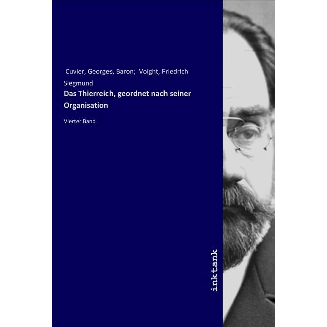 Das Thierreich, geordnet nach seiner Organisation, Fachbücher von Georges, Baron Cuvier