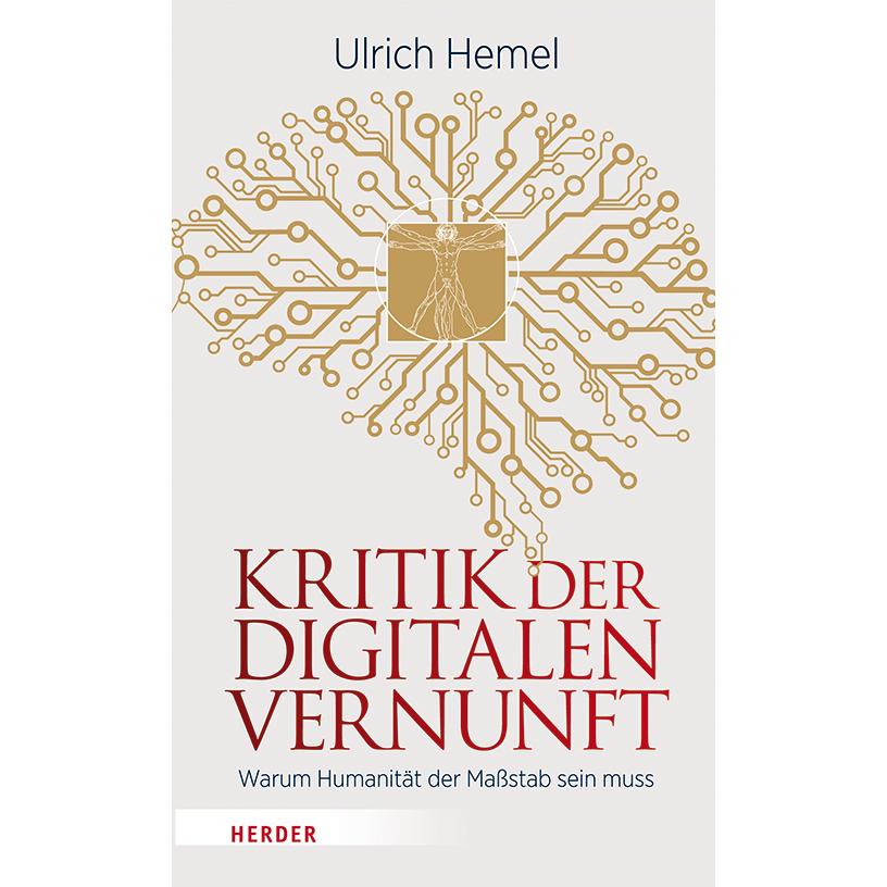 Kritik der digitalen Vernunft, Sachbücher von Ulrich Hemel