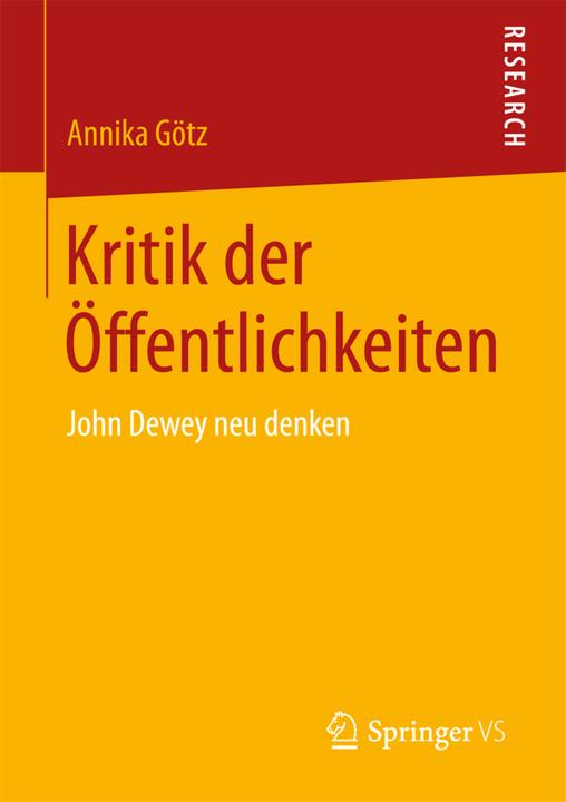 Produktbild Kritik der Öffentlichkeiten (Deutsch, Annika Götz, 2017)
