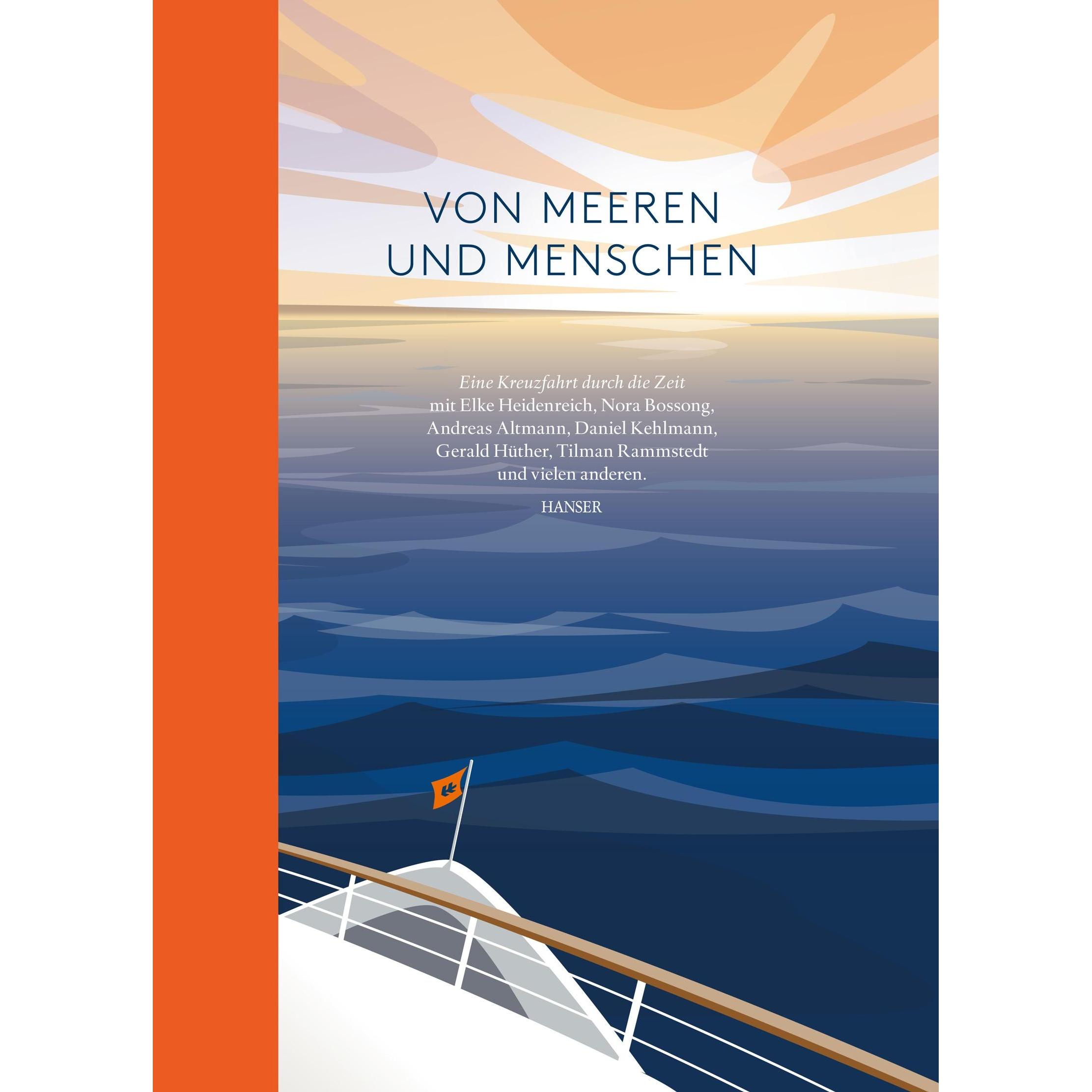 Von Menschen und Meeren, Belletristik von Elke Heidenreich, Nora Bossong, Gerald Hüther, Daniel Kehlmann, Andreas Altman...