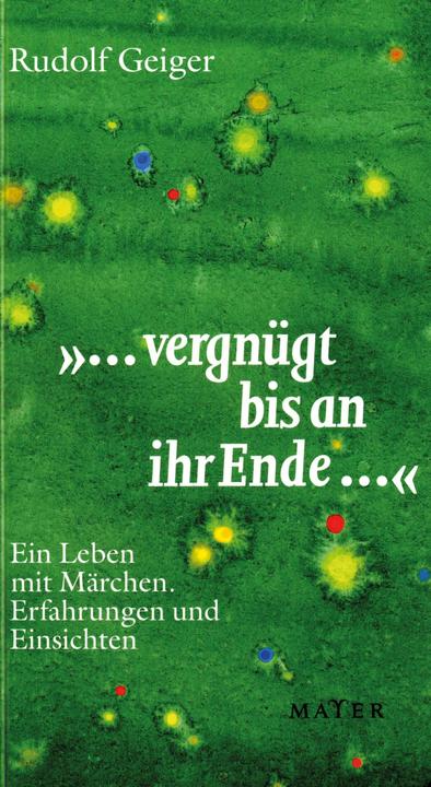 Produktbild ...vergnügt bis an ihr Ende... (Deutsch, Rudolf Geiger, 2003)