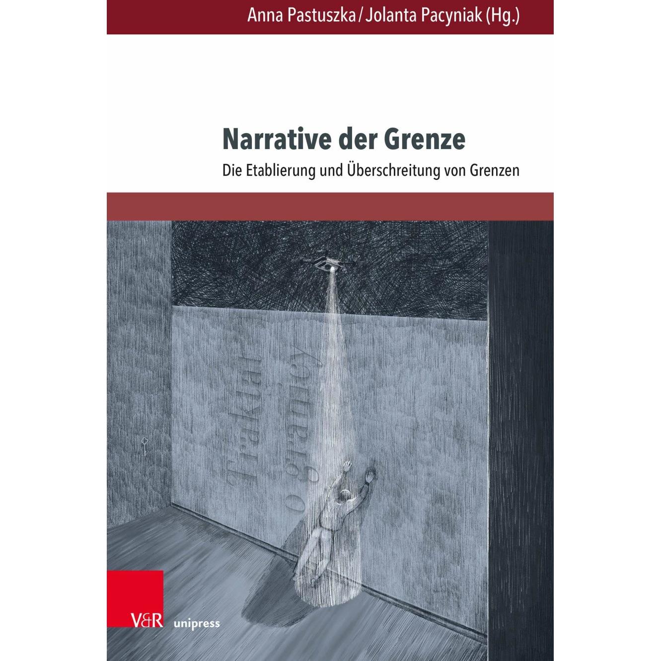 Narrative der Grenze, Fachbücher von Michaela Holdenried, Dorota Tomczuk, Marek Jakubów, Beate Sommerfeld, Irmela von de...