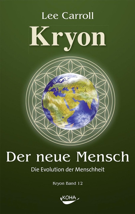 Produktbild Der Neue Mensch: Die Evolution der Menschheit (Deutsch, Lee Carroll, 2017)