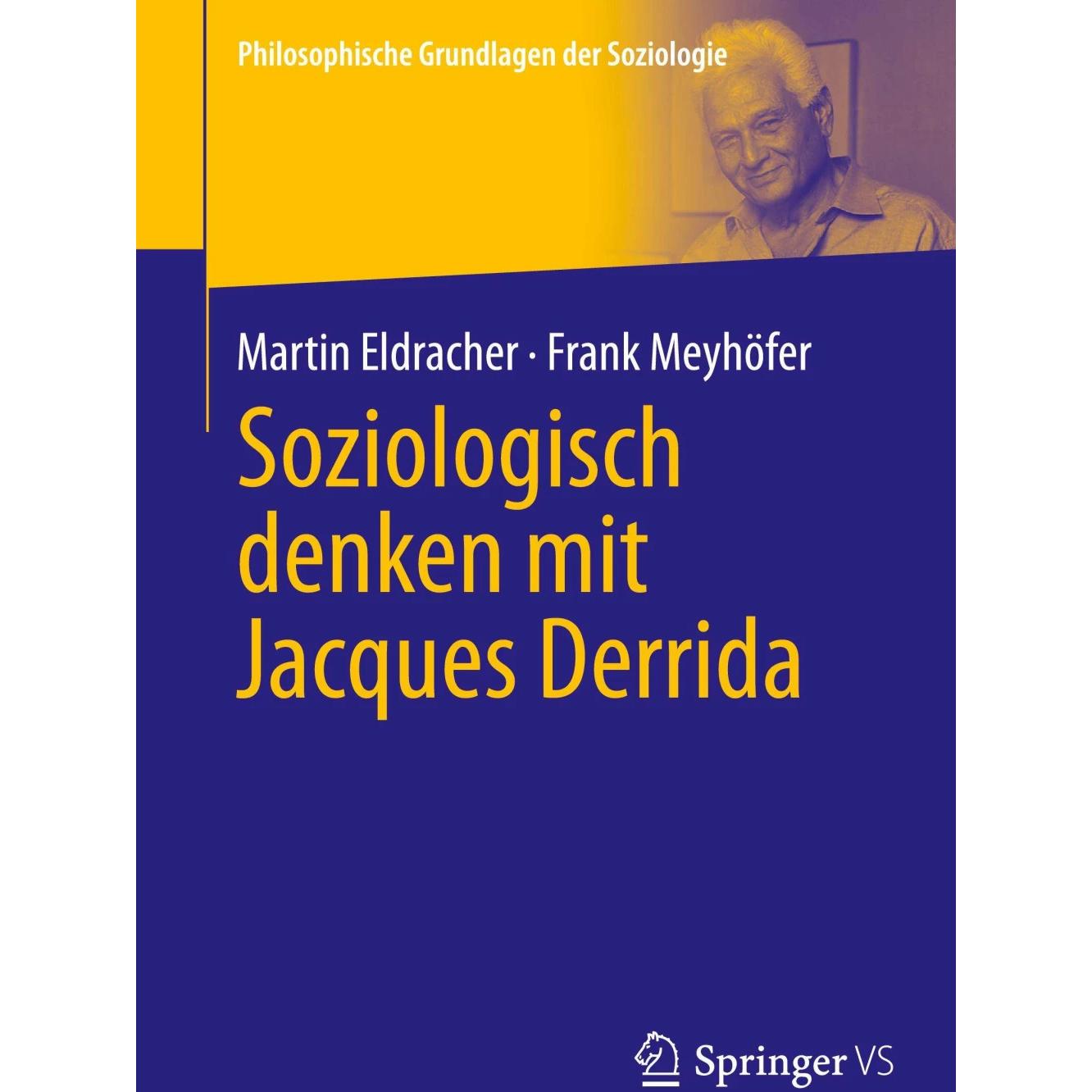 Soziologisch Denken mit Jacques Derrida, Fachbücher von Frank Meyhöfer, Martin Eldracher