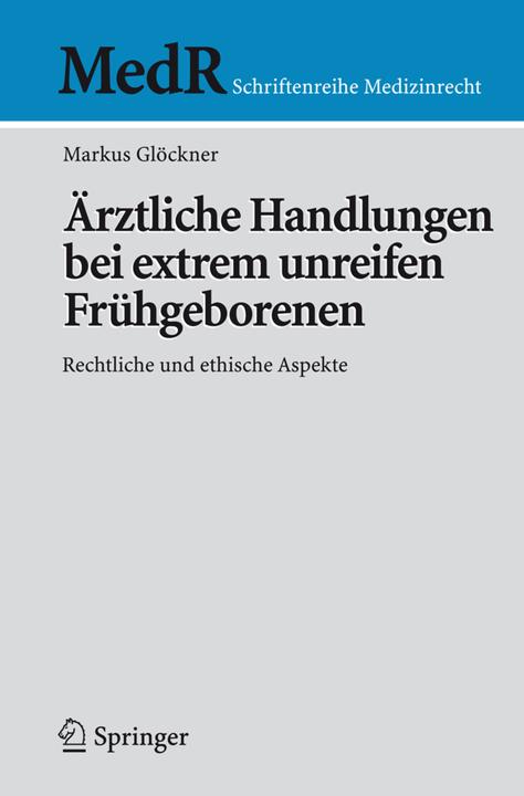 Produktbild Ärztliche Handlungen bei extrem unreifen Frühgeborenen (Deutsch, Markus Glöckner, 2007)