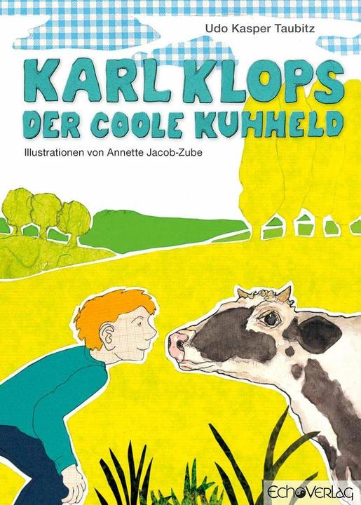 Actual product image Karl Klops, the cool cow hero (Anette Jacob-Zube, Udo Taubitz, German)