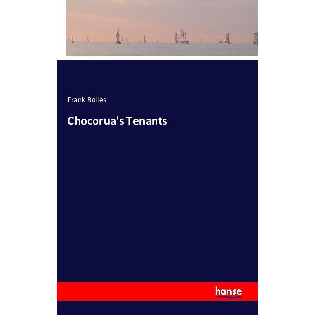 Chocorua's Tenants, Belletristik von Frank Bolles