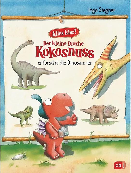 Produktbild Alles klar! Der kleine Drache Kokosnuss erforscht... Die Dinosaurier (Deutsch, Ingo Siegner, 2018)
