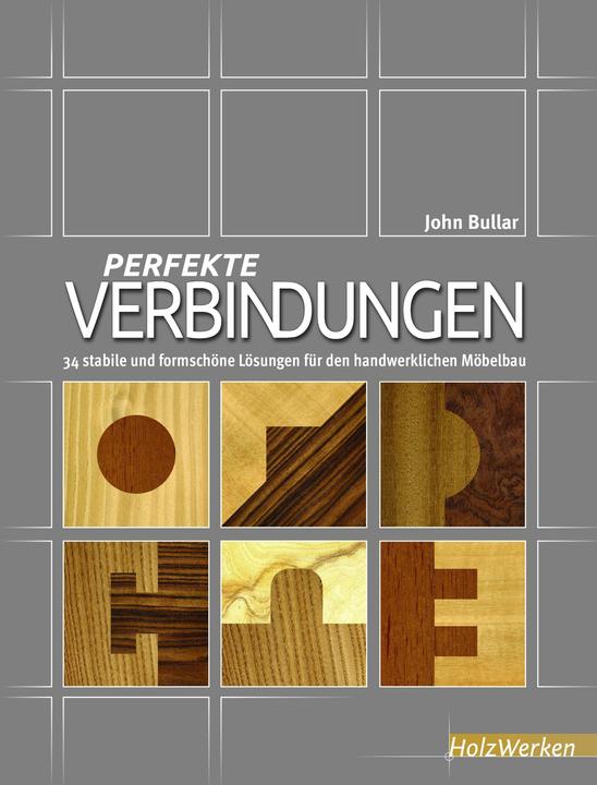 Produktbild Perfekte Verbindungen (Deutsch, John Bullar, Michael Auwers, 2016)