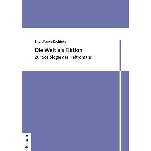 Panke-Kochinke:Die Welt als Fiktion, Fachbücher von Birgit Panke-Kochinke
