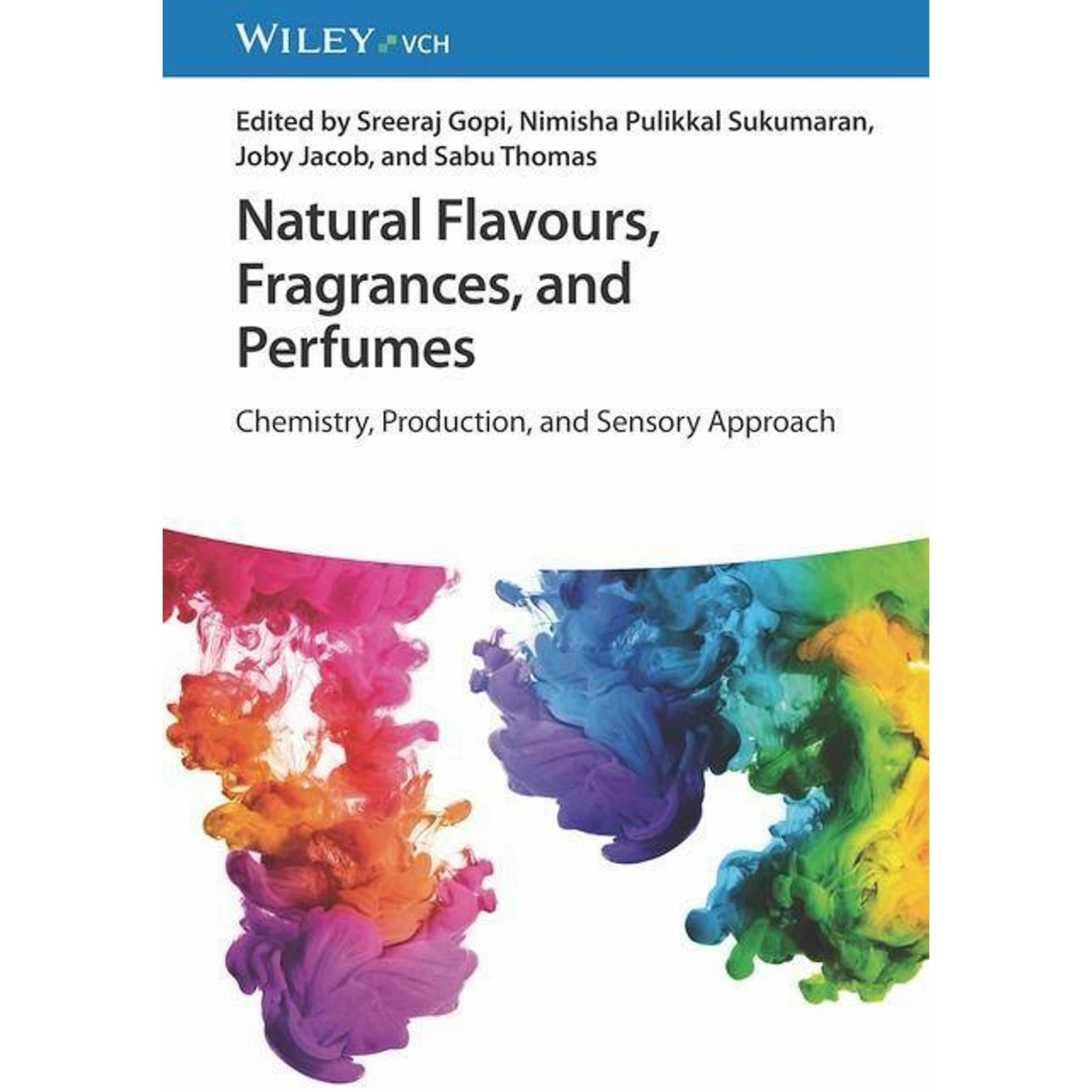 Thumbnail - Natural Flavours, Fragrances, and Perfumes, Sachbücher von Nimisha Pulikkal Sukumaran, Sreeraj Gopi, Joby Jacob, Sabu T...