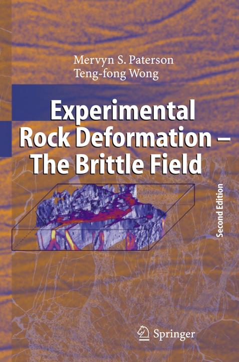 Experimental Rock Deformation - The Brittle Field (M.S. Paterson, Teng-Fong Wong, 2010)