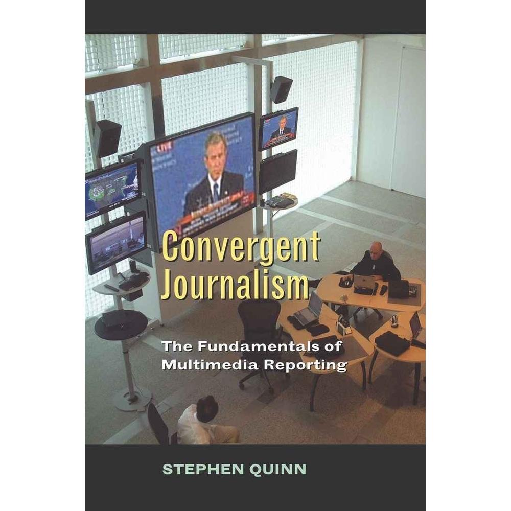 Convergent Journalism, Fachbücher von Stephen Quinn