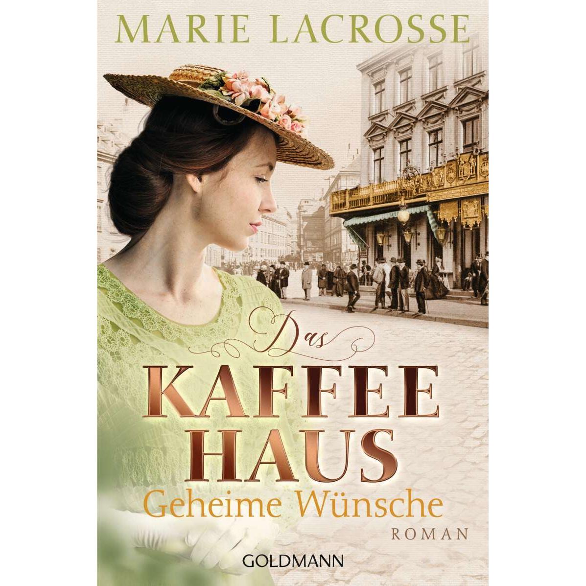 Das Kaffeehaus - Geheime Wünsche, Belletristik von Marie Lacrosse