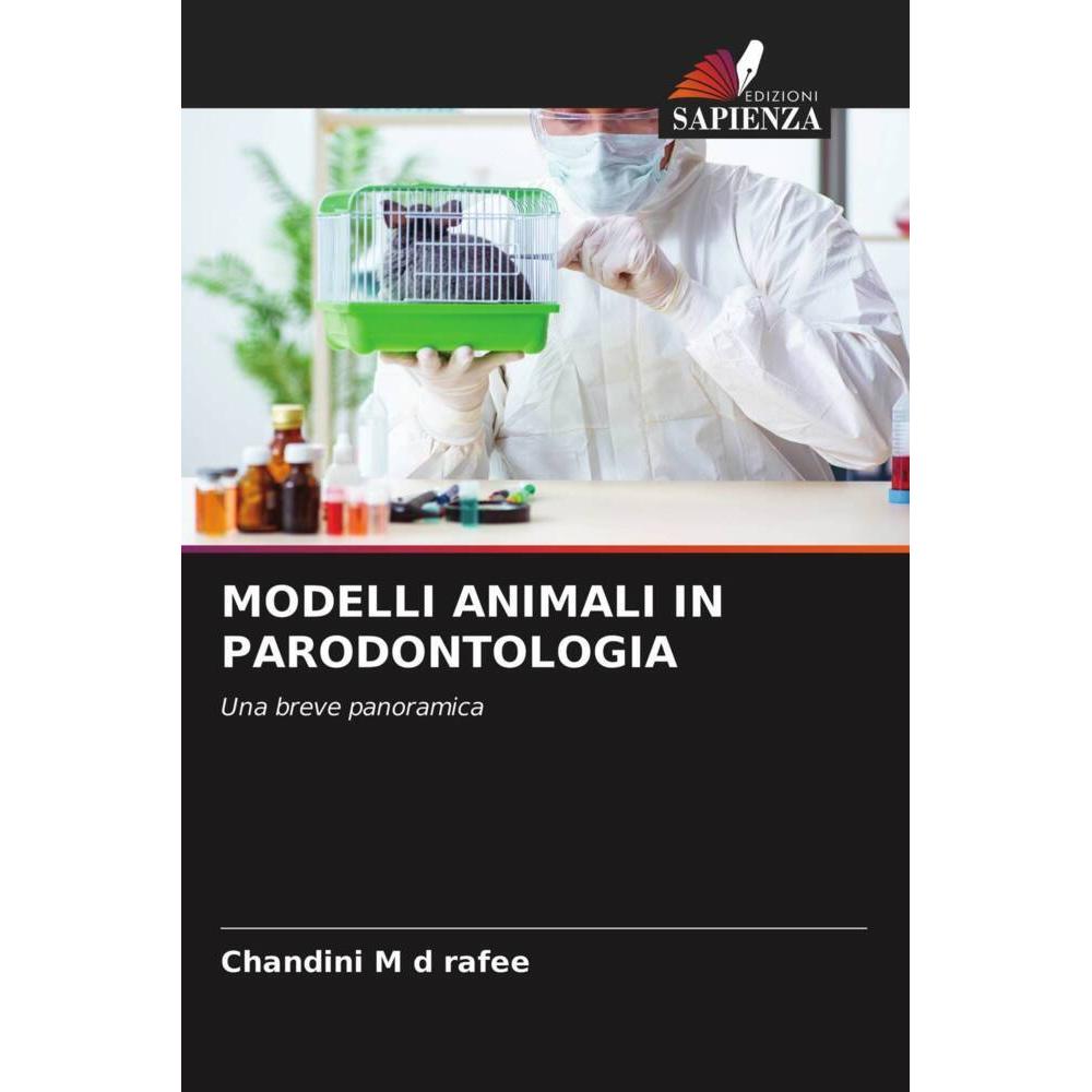 Modelli Animali In Parodontologia, Fachbücher von Chandini M d rafee
