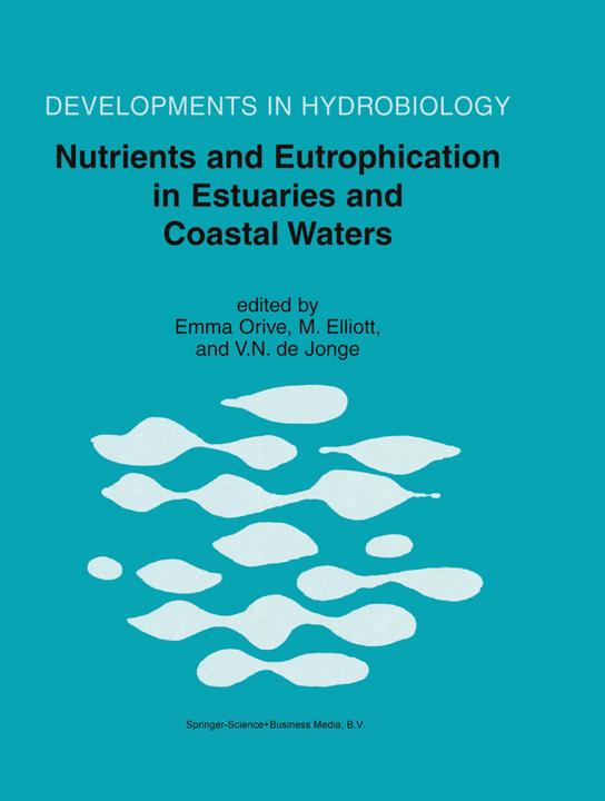 Nutrients and Eutrophication in Estuaries and Coastal Waters (Emma Orive, M. Elliott, Victor N. De Jonge, 2010)