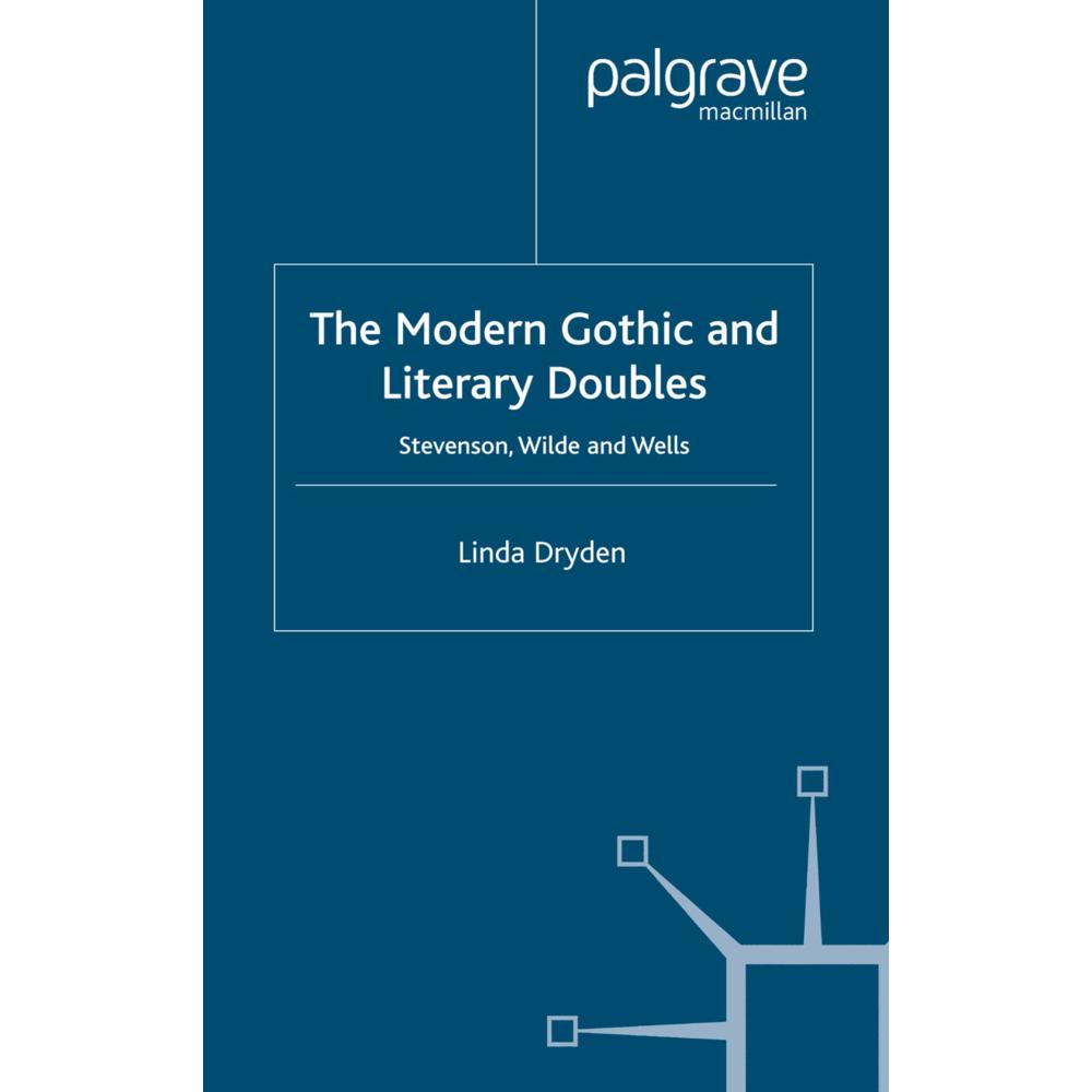 The Modern Gothic and Literary Doubles, Fachbücher von Linda Dryden