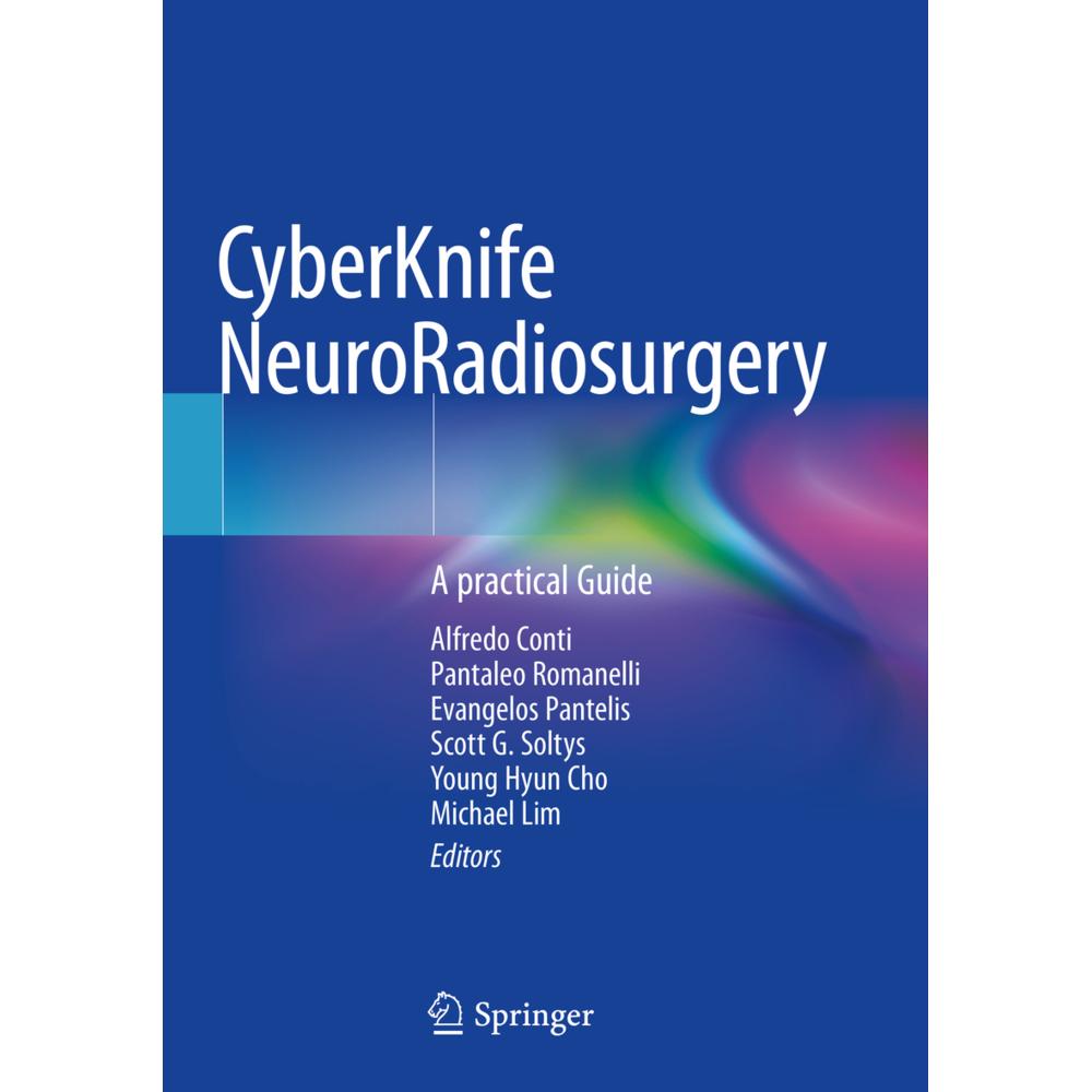 CyberKnife NeuroRadiosurgery, Fachbücher von Michael Lim, Pantaleo Romanelli, Scott G. Soltys, Young Hyun Cho, Alfredo C...