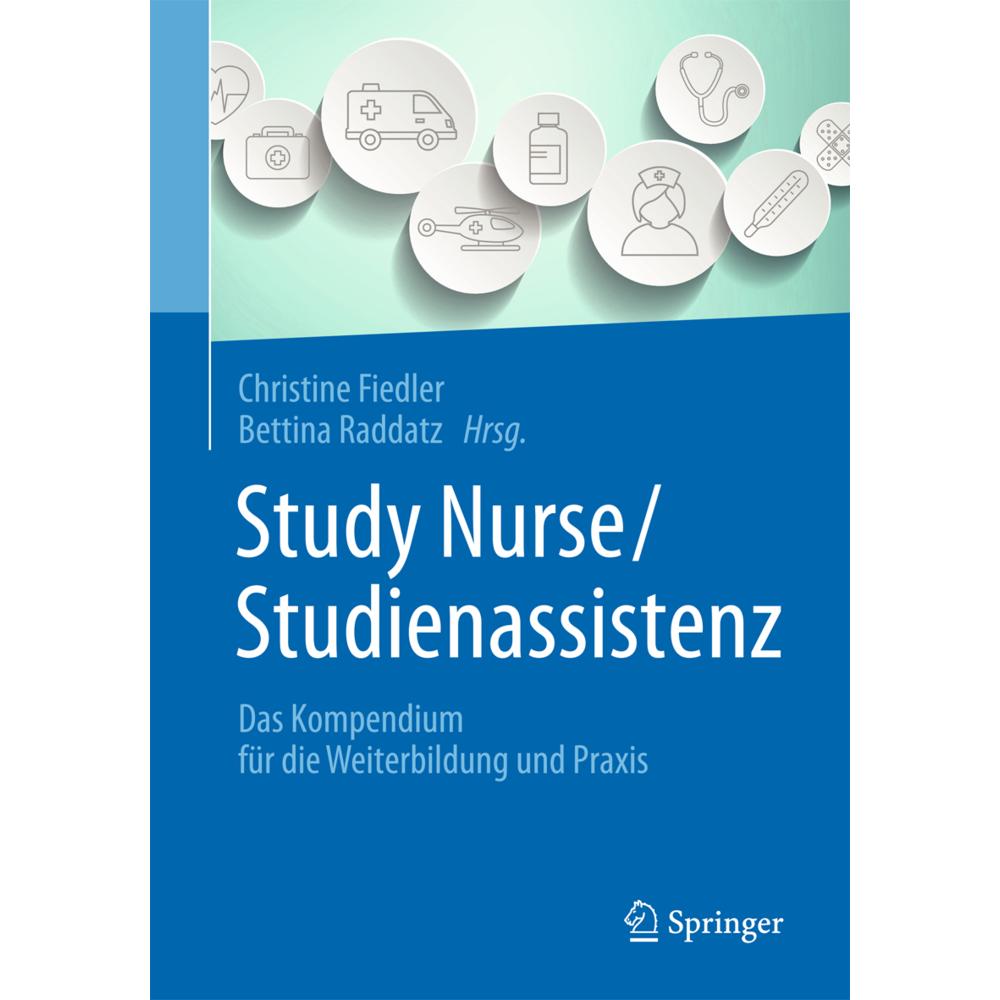 Study Nurse / Studienassistenz, Fachbücher von Christine Fiedler, Bettina Raddatz