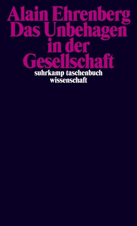Produktbild Das Unbehagen in der Gesellschaft (Deutsch, Alain Ehrenberg, 2012)