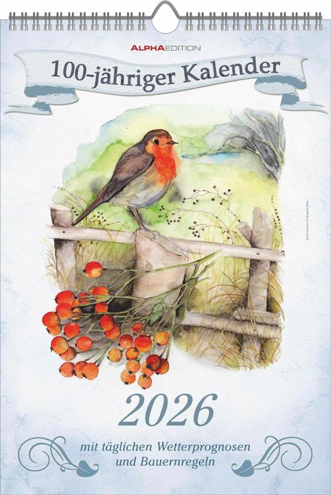 Alpha Edition 100-jhriger Kalender 2026 - Bildkalender 23,7x34 cm - mit Wetterprognosen, Bauernregeln und lie (Hardcover, German)