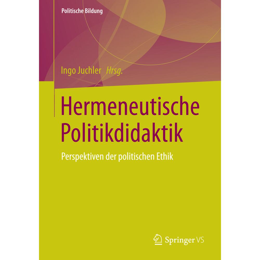 Hermeneutische Politikdidaktik, Fachbücher von Ingo Juchler