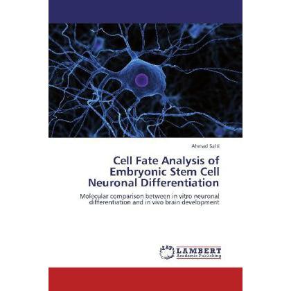 Cell Fate Analysis of Embryonic Stem Cell Neuronal Differentiation, Fachbücher