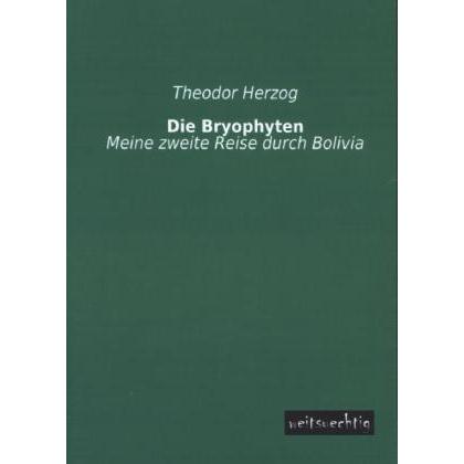Die Bryophyten, Fachbücher von Theodor Herzog