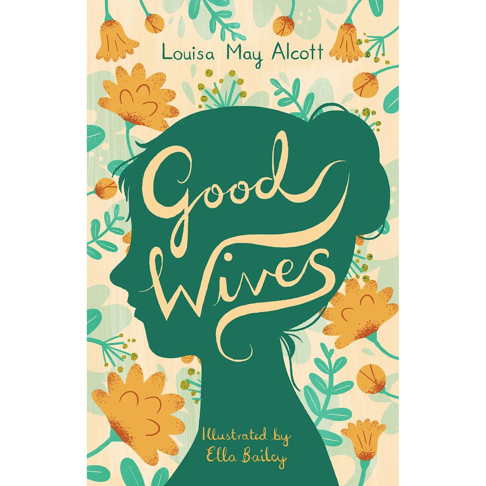Good Wives, Kinderbücher von Ella Bailey, Louisa May Alcott