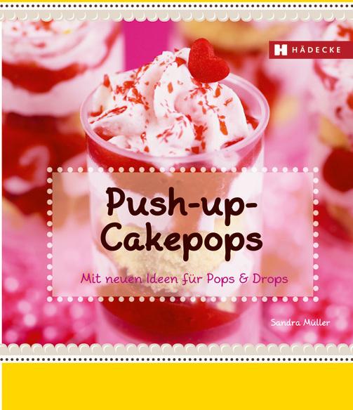 Produktbild Push-Up-Cakepops (Deutsch, Sandra Müller, 2013)