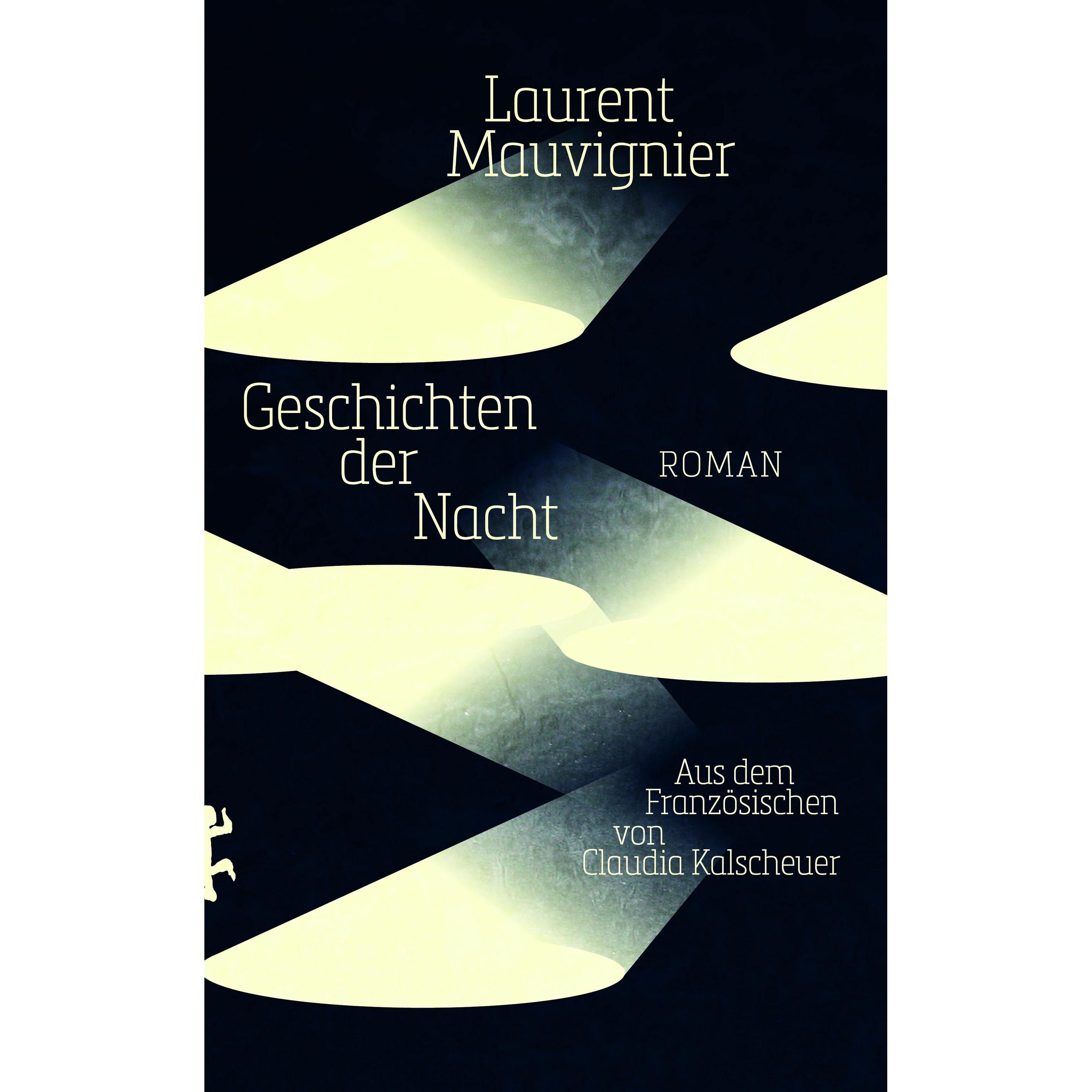 Geschichten der Nacht, Belletristik von Claudia Kalscheuer, Laurent Mauvignier