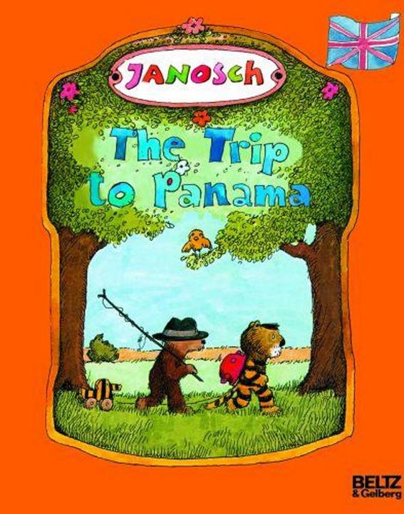 The Trip to Panama (Engels, Anthea Bell, Janosch, 2005)