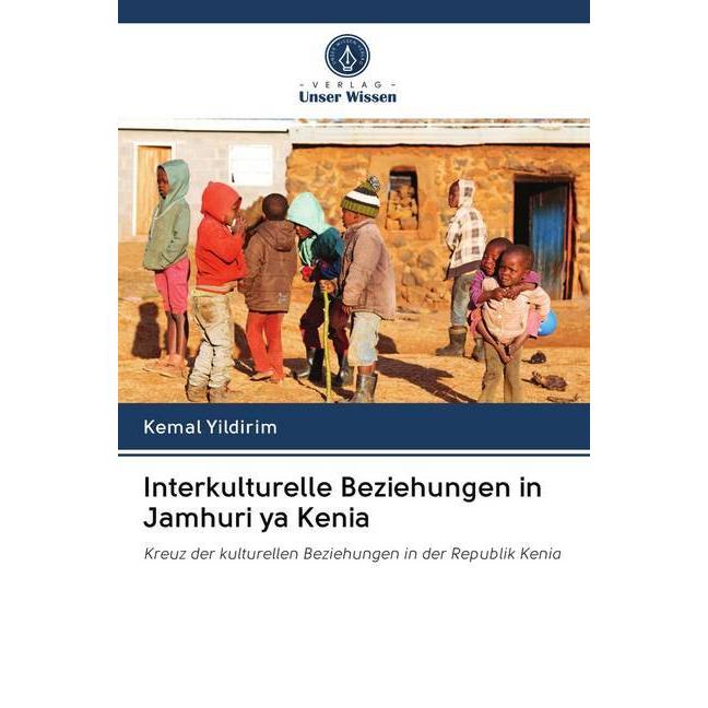 Interkulturelle Beziehungen in Jamhuri ya Kenia, Fachbücher von Kemal Yildirim