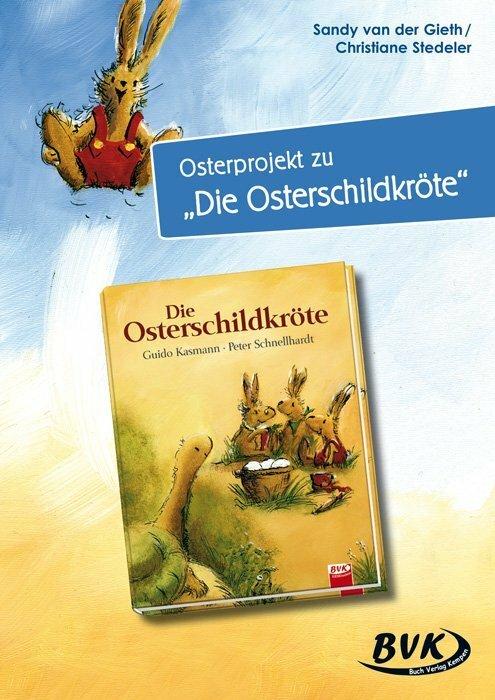 Produktbild Osterprojekt zu "Die Osterschildkröte" (Deutsch, Christiane Stedeler-Gabriel, Sandy Willems-van der Gieth, 2016)