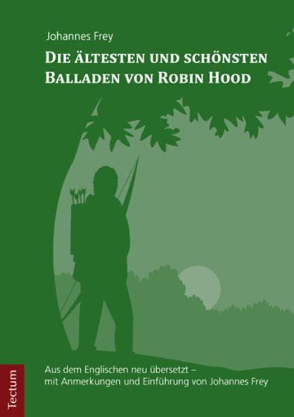 Produktbild Die ältesten und schönsten Balladen von Robin Hood (Deutsch, Johannes Frey, 2016)