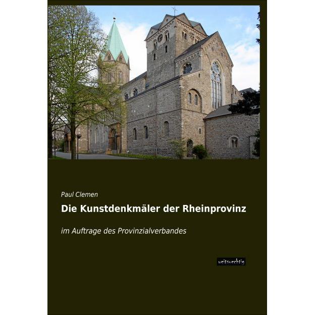 Die Kunstdenkmäler der Rheinprovinz, Ratgeber von Paul Clemen
