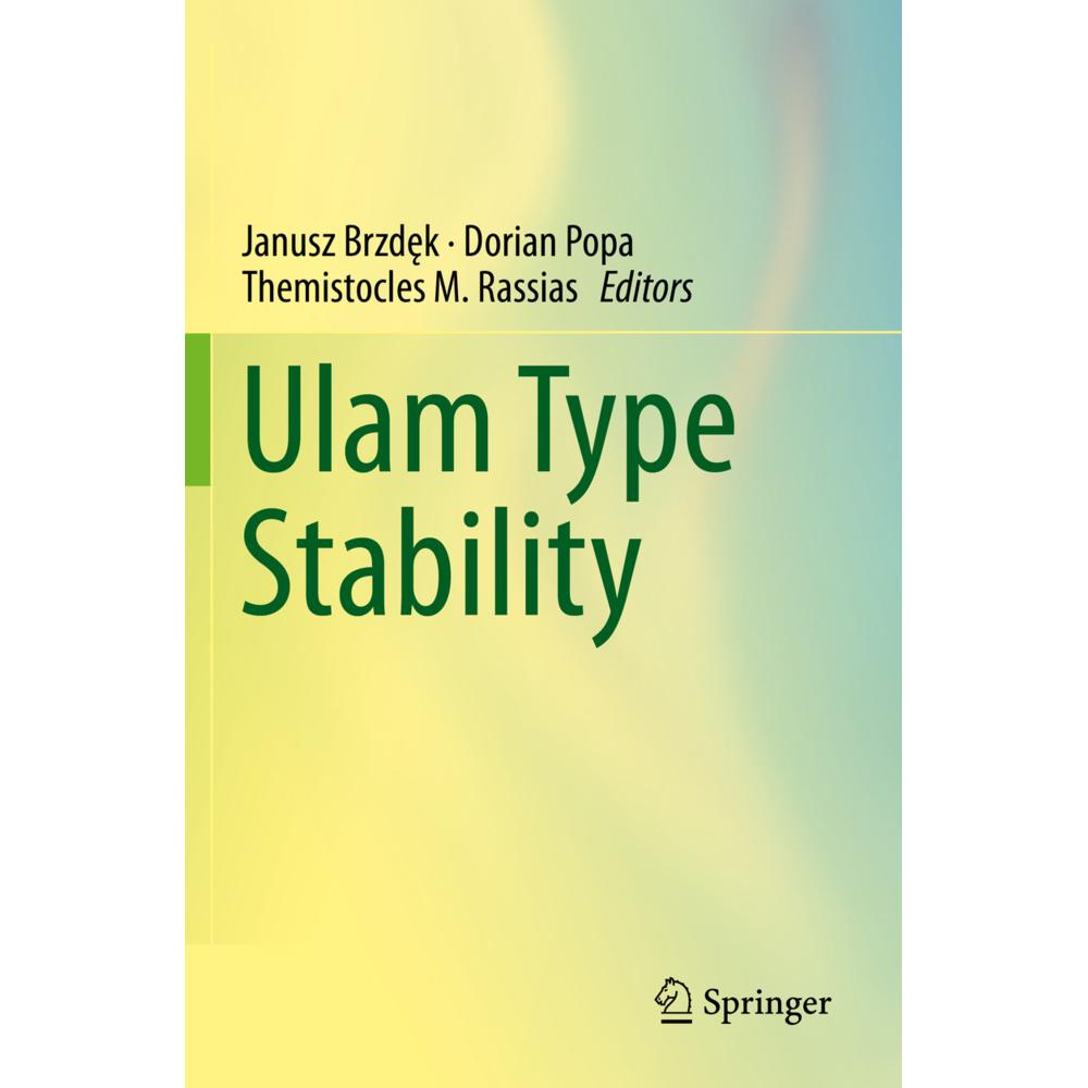 Ulam Type Stability, Fachbücher von Themistocles M. Rassias, Dorian Popa, Janusz Brzdek