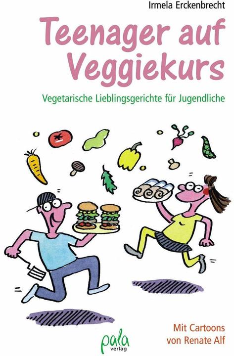 Produktbild Teenager auf Veggiekurs (Deutsch, Irmela Erckenbrecht, Renate Alf, 2020)