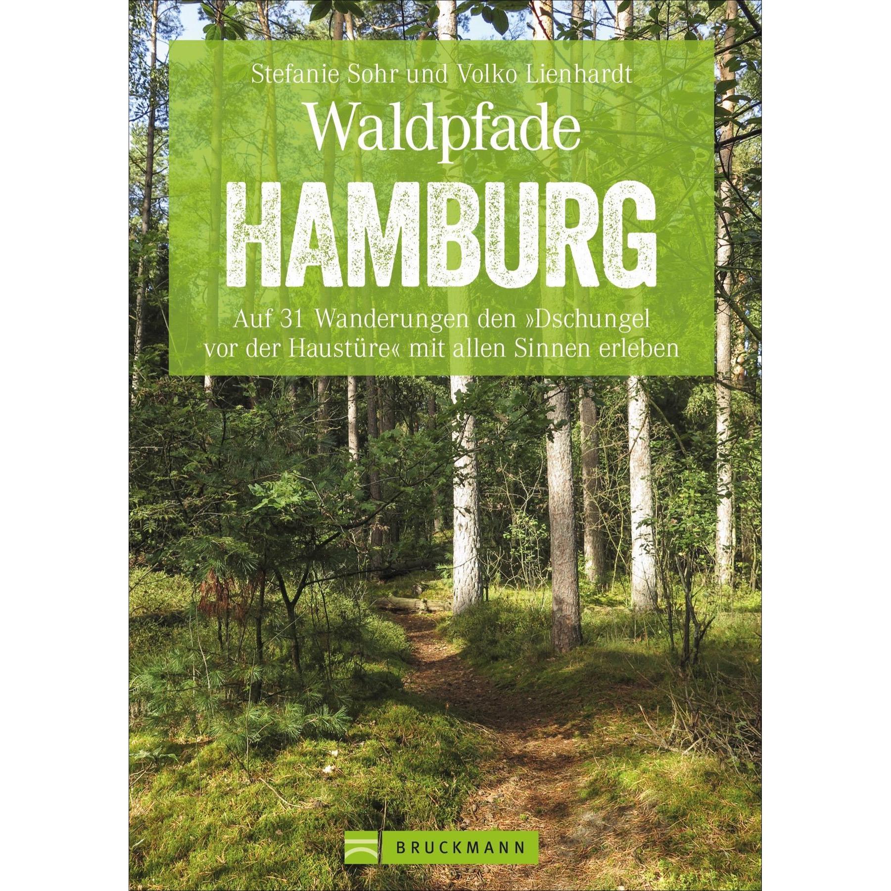 Waldpfade Hamburg, Ratgeber von Stefanie Sohr, Volko Lienhardt