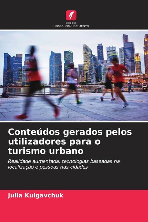 Image du produit Conteúdos gerados pelos utilizadores para o turismo urbano (Julia Kulgavchuk, 2024)