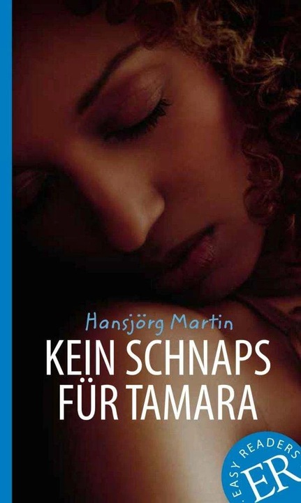 Image du produit Kein Schnaps für Tamara (Allemand, Hansjörg Martin, 2015)
