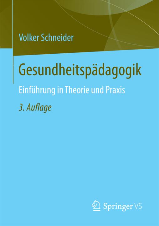Produktbild Gesundheitspädagogik (Deutsch, Volker Schneider, 2017)