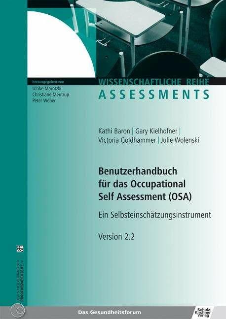 Produktbild Benutzerhandbuch für das Occupational Self Assessment (OSA) (Deutsch, Christiane Mentrup, Gary Kielhofner, Julie Wolenski, Kathy Baron, Peter Weber, Ulrike Marotzki, Victoria Goldhammer, 2024)