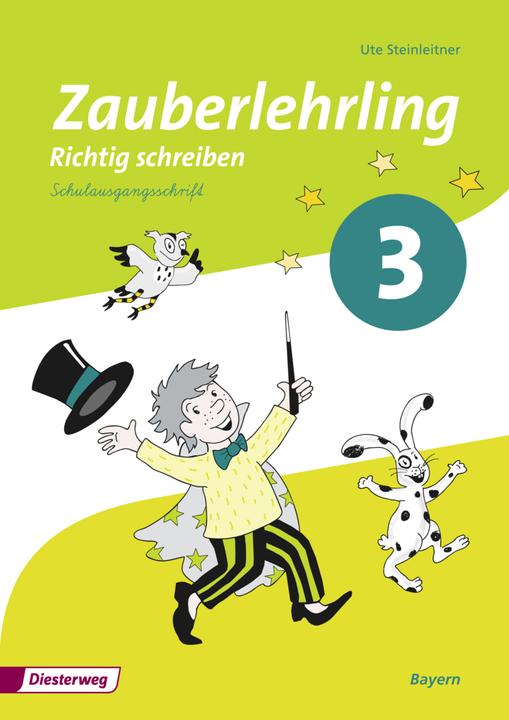Produktbild Zauberlehrling 3. Schuljahr. Ausgabe 2014. Arbeitsheft. SAS. BY (Deutsch, Ute Steinleitner, 2015)
