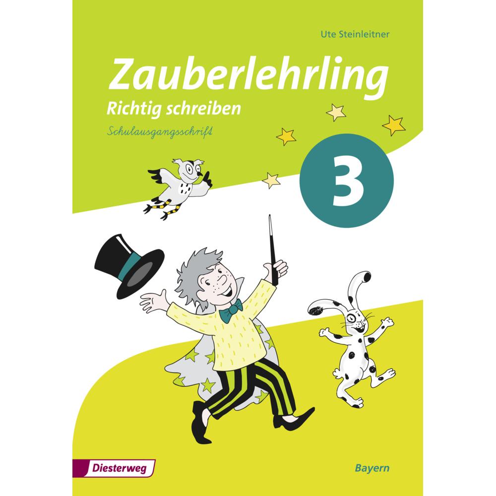 Zauberlehrling 3. Schuljahr. Ausgabe 2014. Arbeitsheft. SAS. BY, Schulbücher von Ute Steinleitner