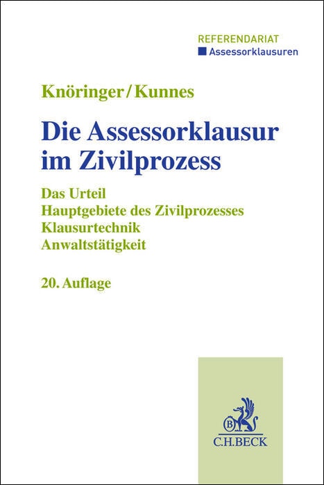 Produktbild Die Assessorklausur im Zivilprozess (Deutsch, Christian, Dieter/Kunnes, Knöringer, 2024)