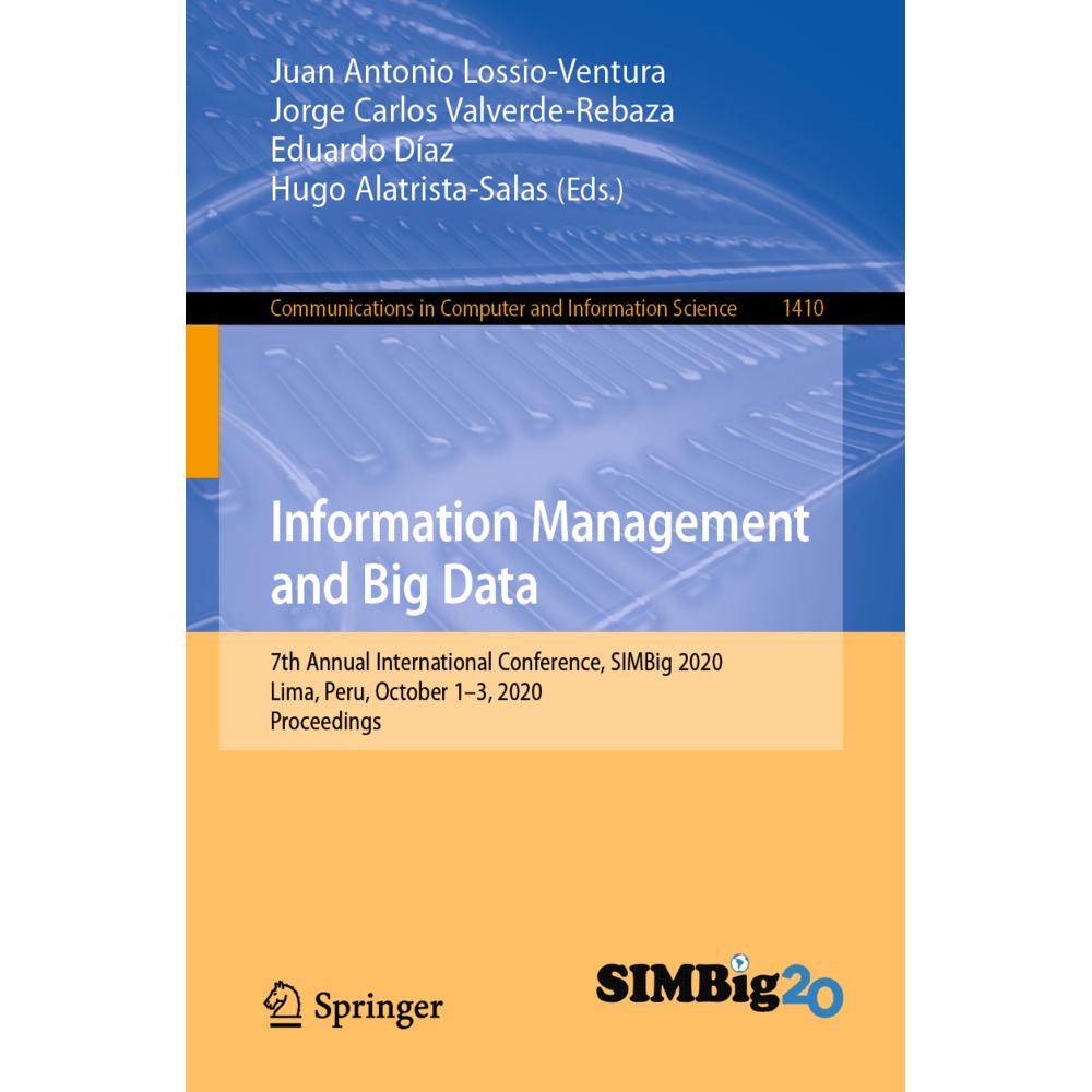 Information Management and Big Data, Fachbücher von Hugo Alatrista-Salas, Juan Antonio Lossio-Ventura, Jorge Carlos Valv...