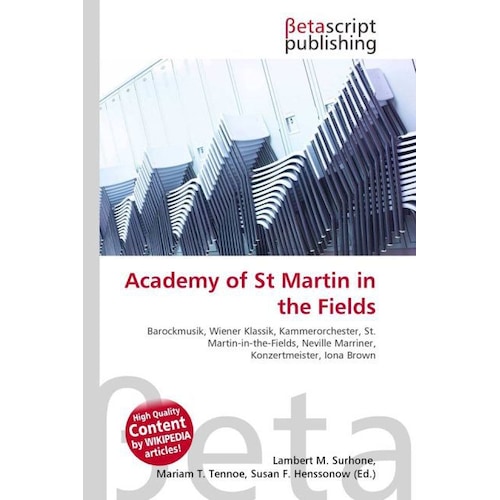 Academy of St Martin in the Fields, Fachbücher von Lambert M. Surhone, Miriam T. Timpledon, Susan F. Marseken