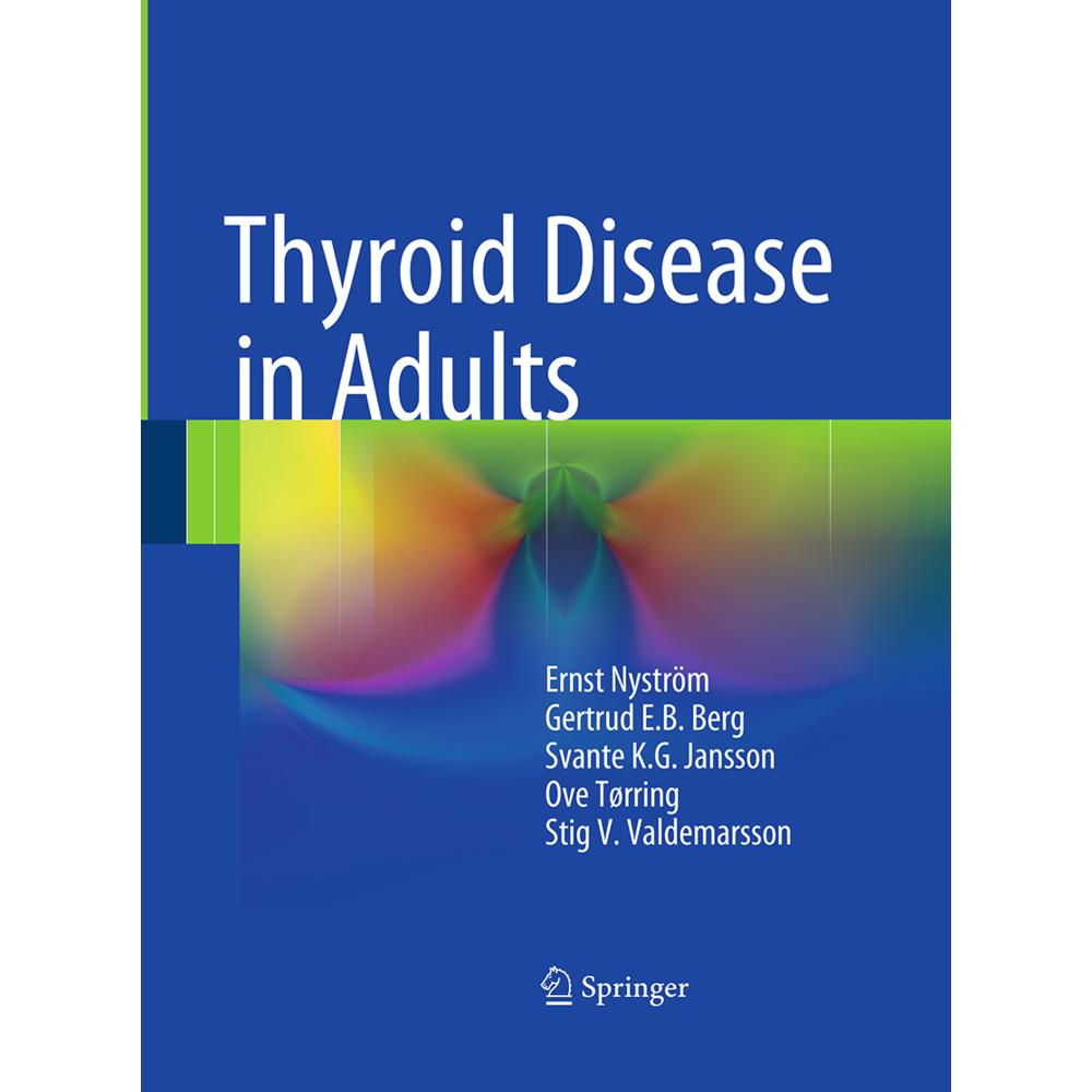 Thyroid Disease in Adults, Fachbücher von Ernst Nyström, Svante K.G. Jansson, Stig V. Valdemarsson, Gertrud E. B. Berg, ...